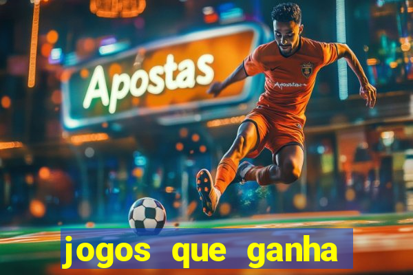 jogos que ganha dinheiro sem depositar nada